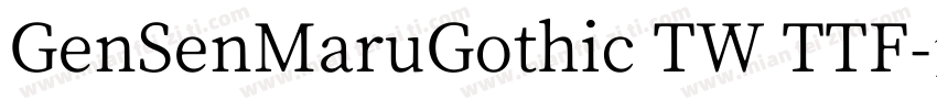 GenSenMaruGothic TW TTF字体转换